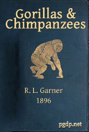 [Gutenberg 44191] • Gorillas & Chimpanzees